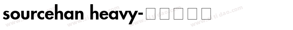sourcehan heavy字体转换